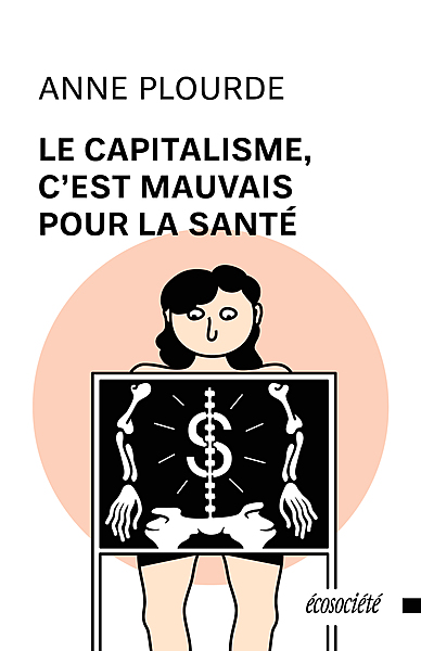 Le capitalisme, c'est mauvais pour la santé