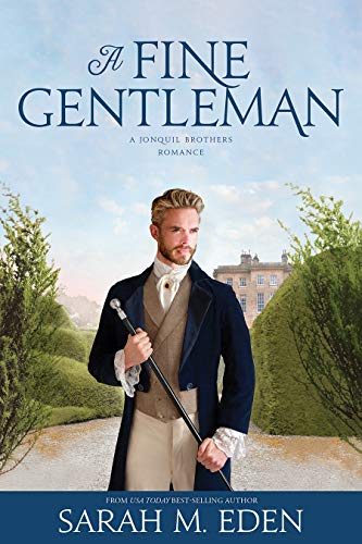 A Fine Gentleman (The Jonquil Brothers #4)