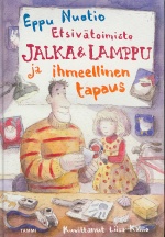 Etsivätoimisto Jalka & Lamppu ja ihmeellinen tapaus book cover