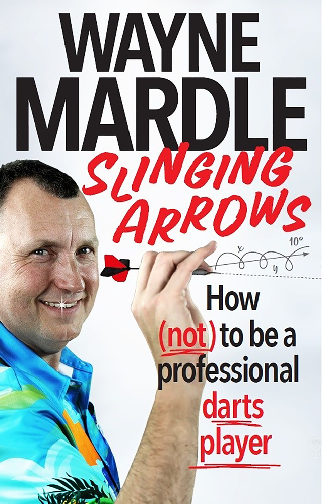 Slinging Arrows: How (Not) to Be a Professional Darts Player