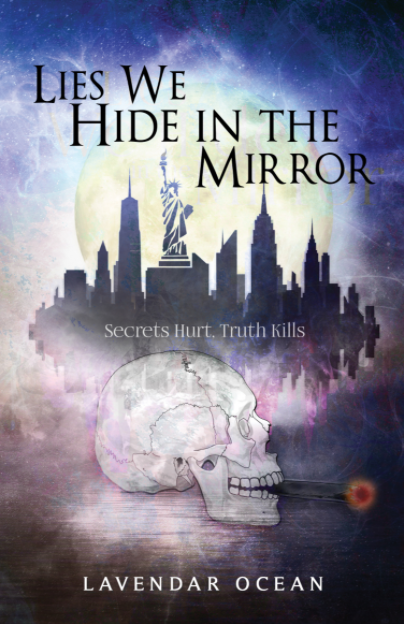Lies we Hide in the Mirror by Lavendar Ocean | Goodreads