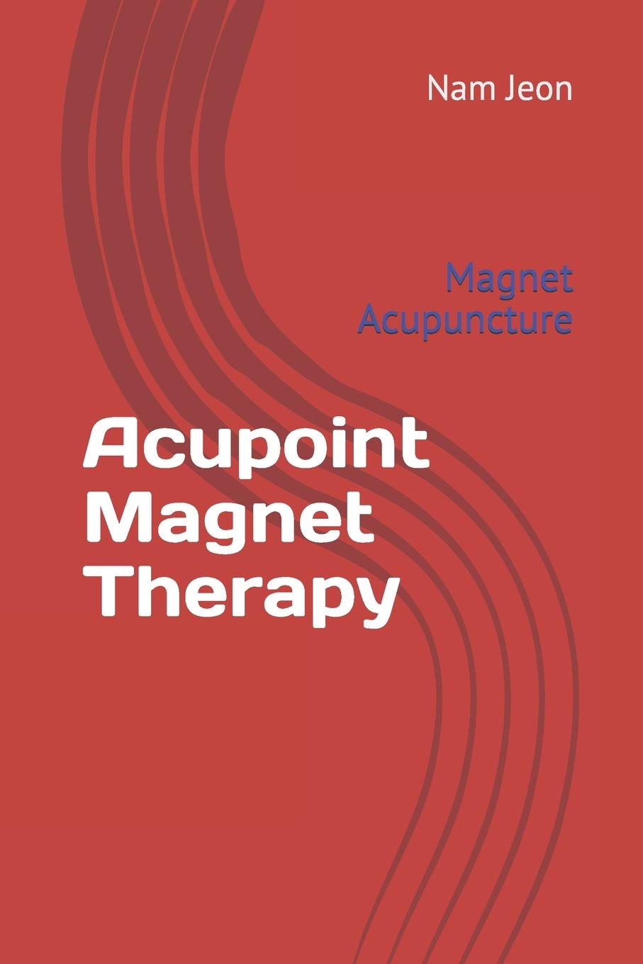 Acupoint Therapy Acupuncture by Nam Wook Jeon Goodreads