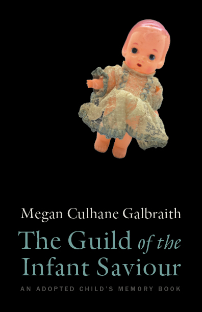 The Guild of the Infant Saviour: An Adopted Child’s Memory Book (Volume 1)