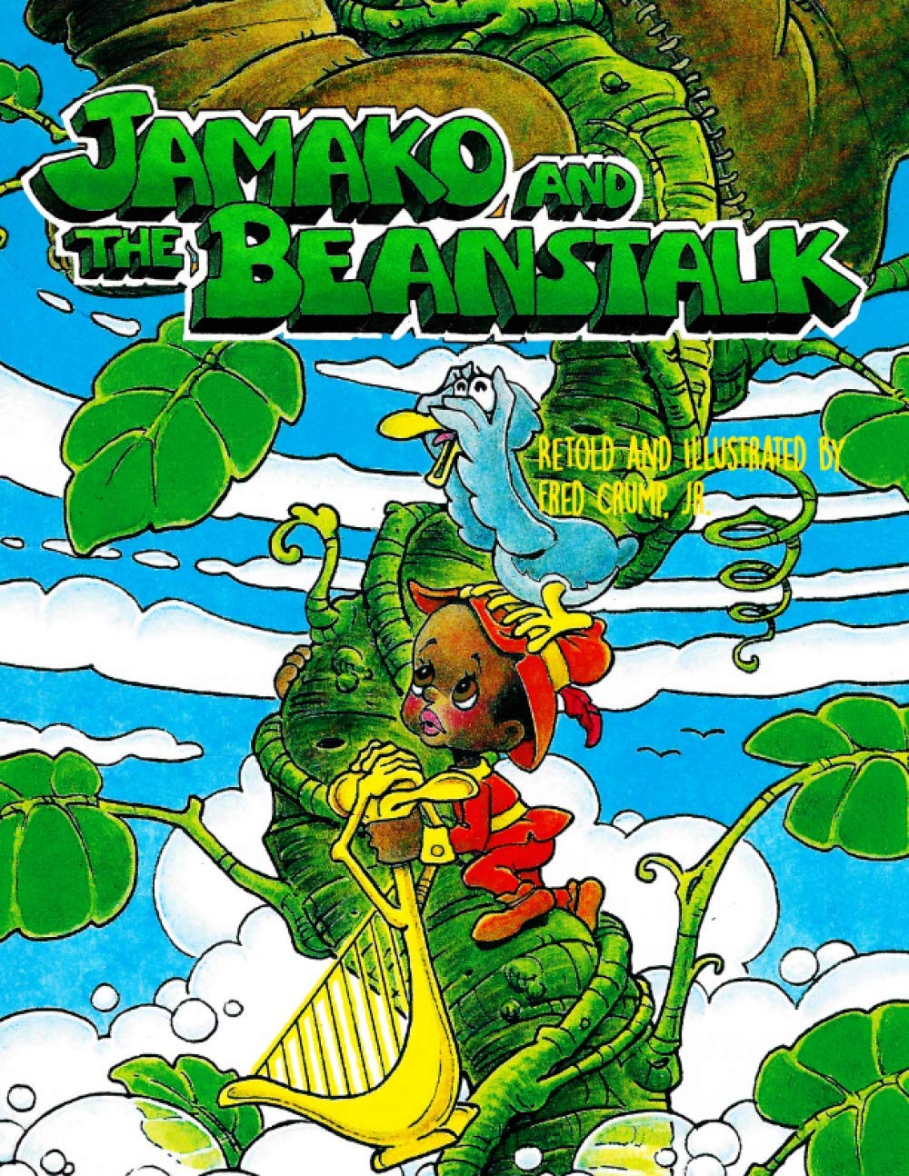 Jamako and the Beanstalk (Retold Fairytales) by Fred Crump Jr. Goodreads