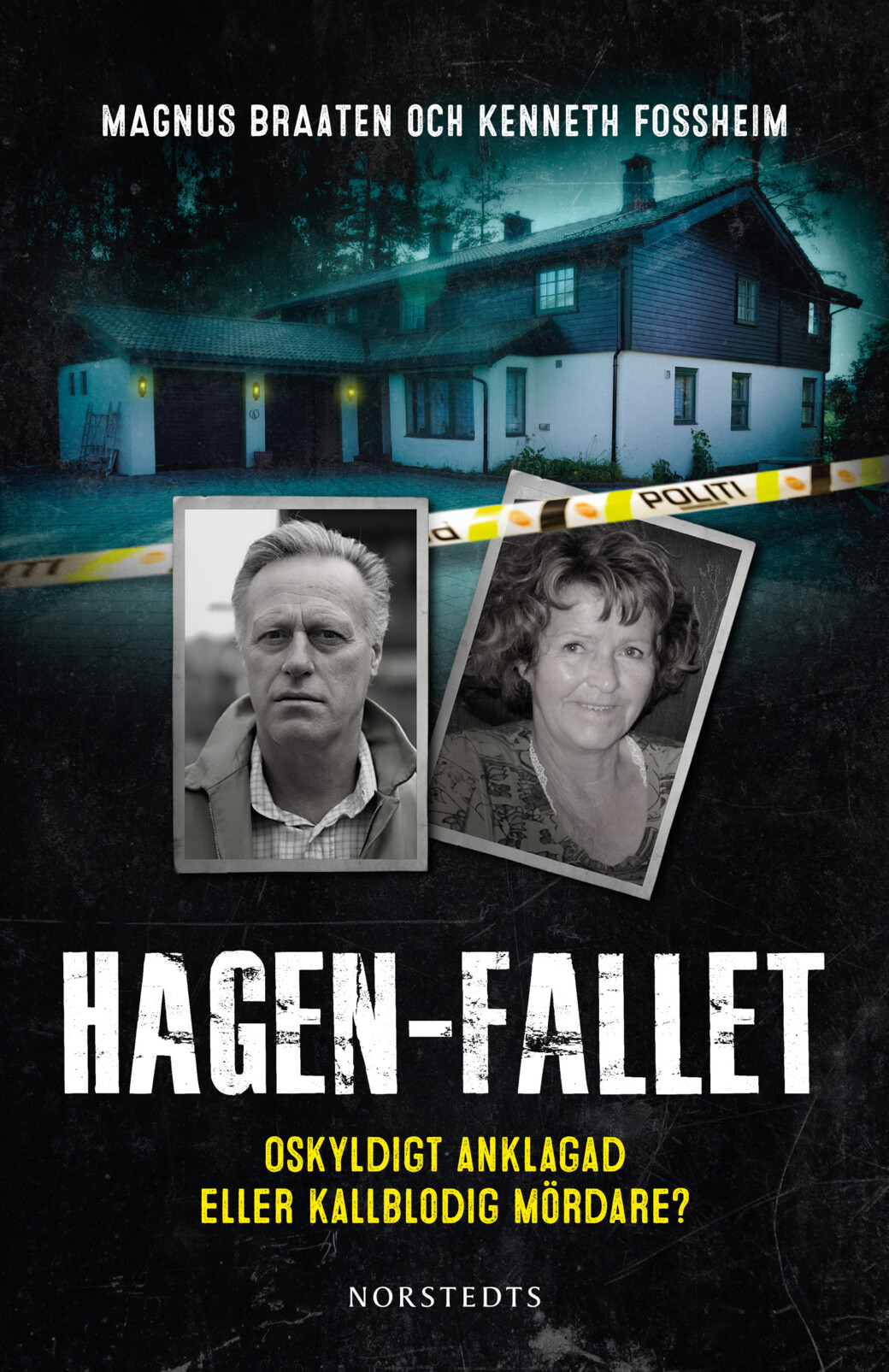 Hagen-fallet: Oskyldigt anklagad eller kallblodig mördare?