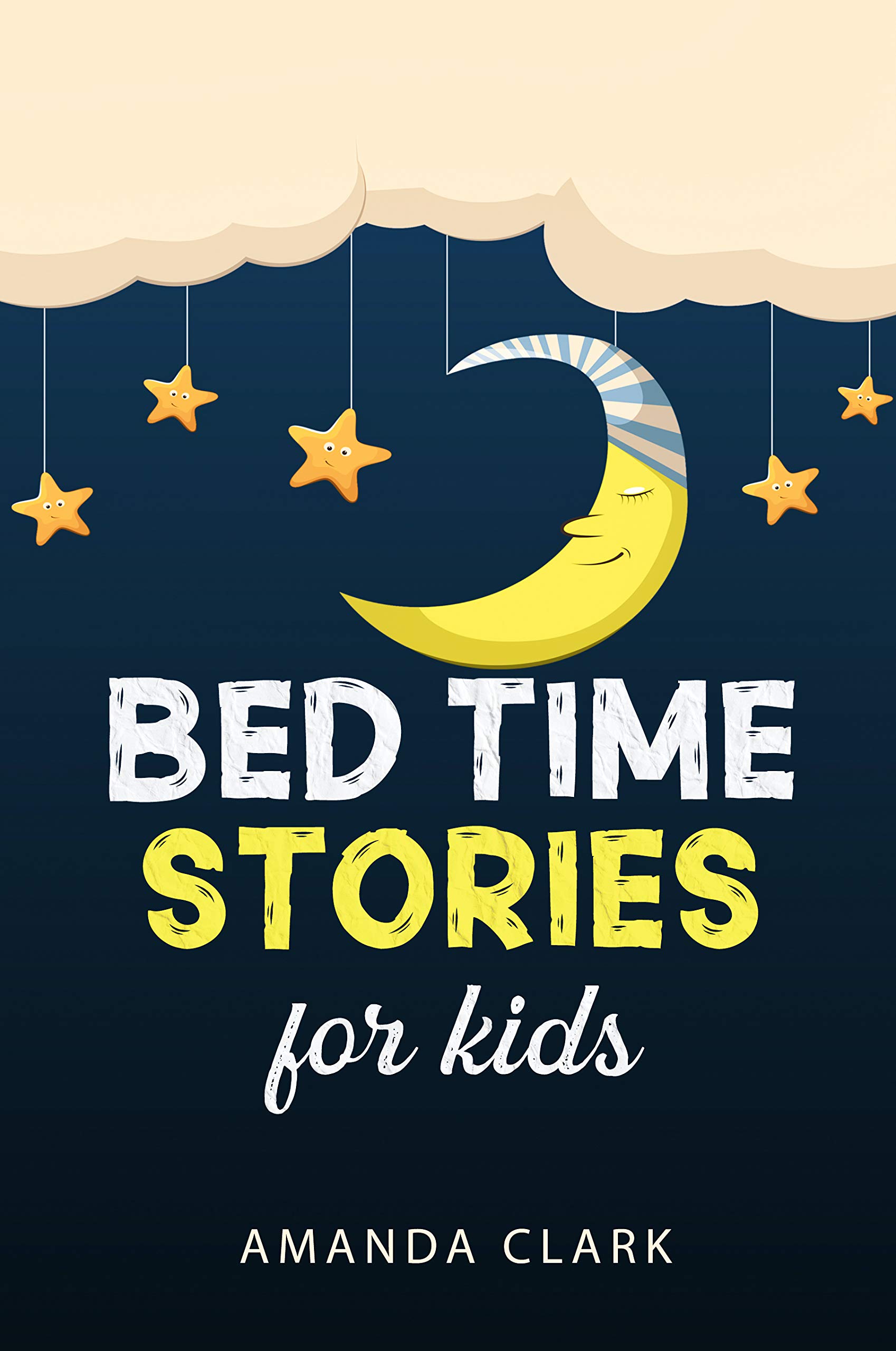 Bed Time Stories for Kids 40 Amazing Stories to Help Your Children to