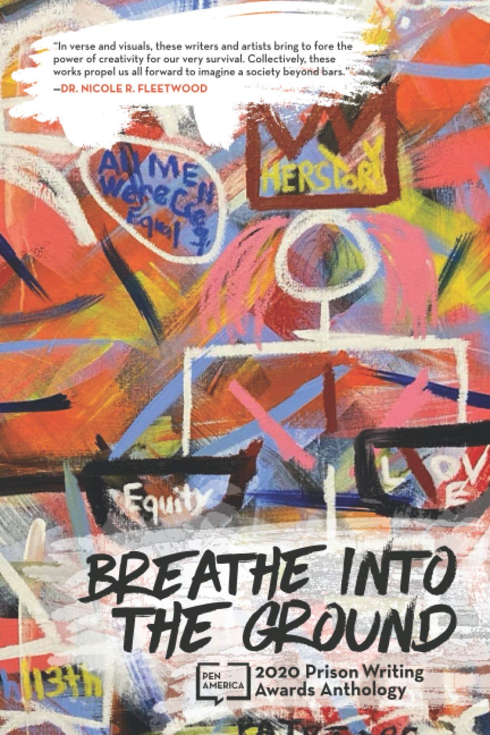 Breathe into the Ground: 2020 Prison Writing Awards Anthology