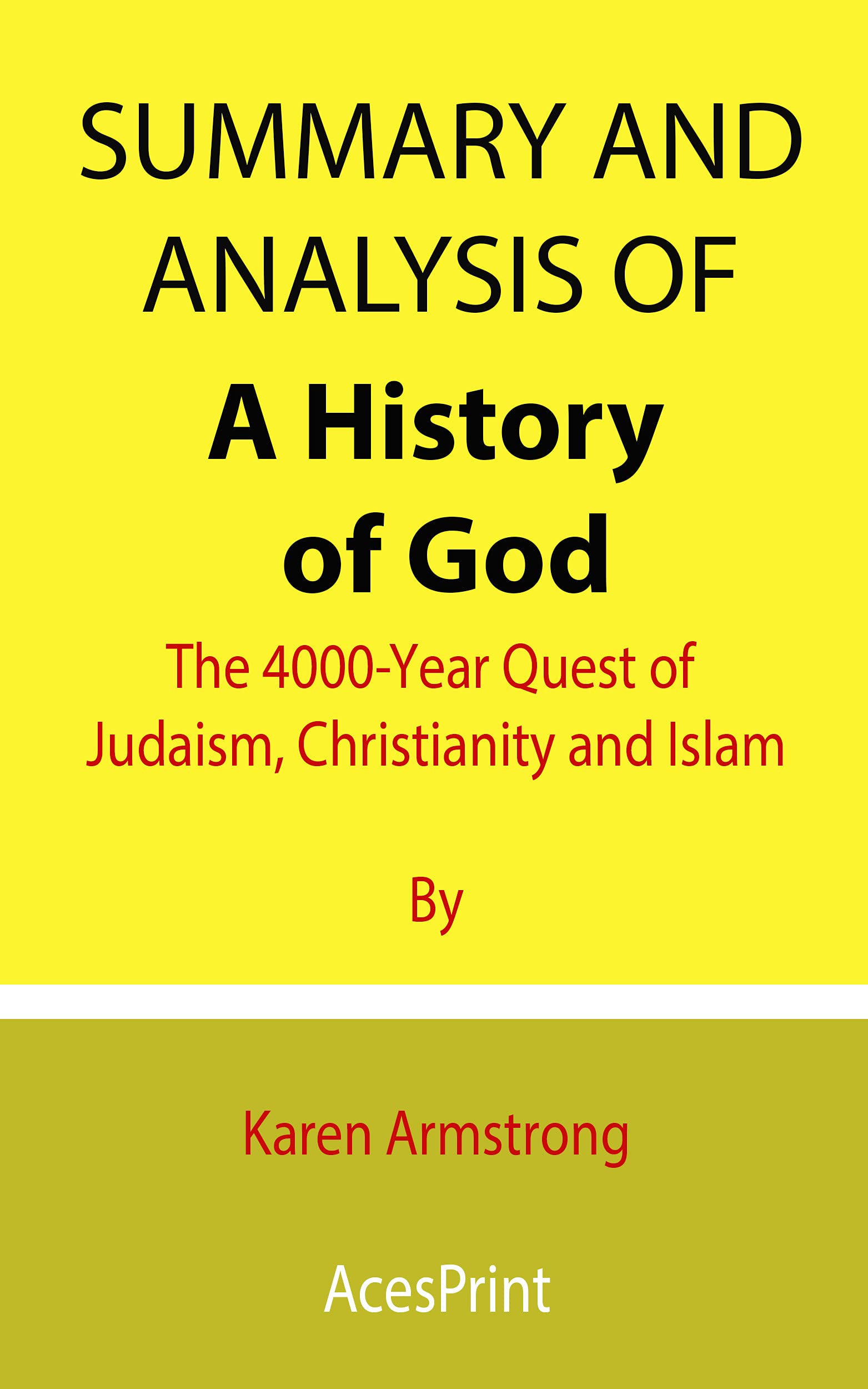 Summary and Analysis of A History of God The 4000Year Quest of