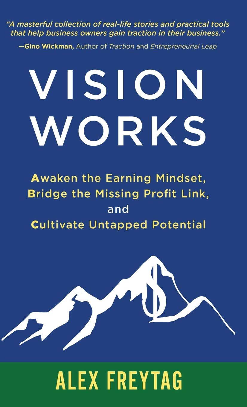 Vision Works Awaken the Earning Mindset, Bridge the Missing Profit