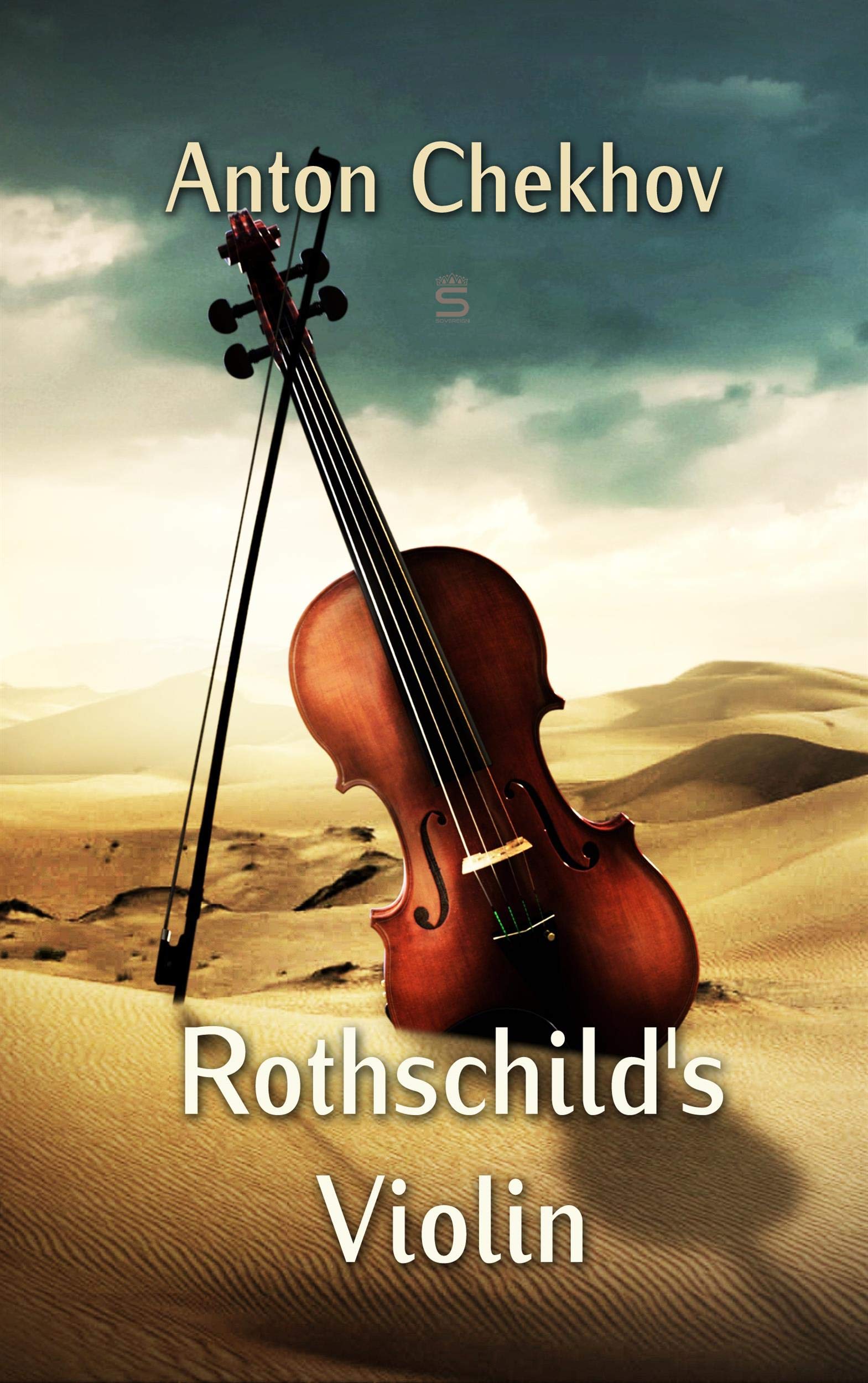 Rothschild's Violin (Chekhov Stories) by Anton Chekhov Goodreads