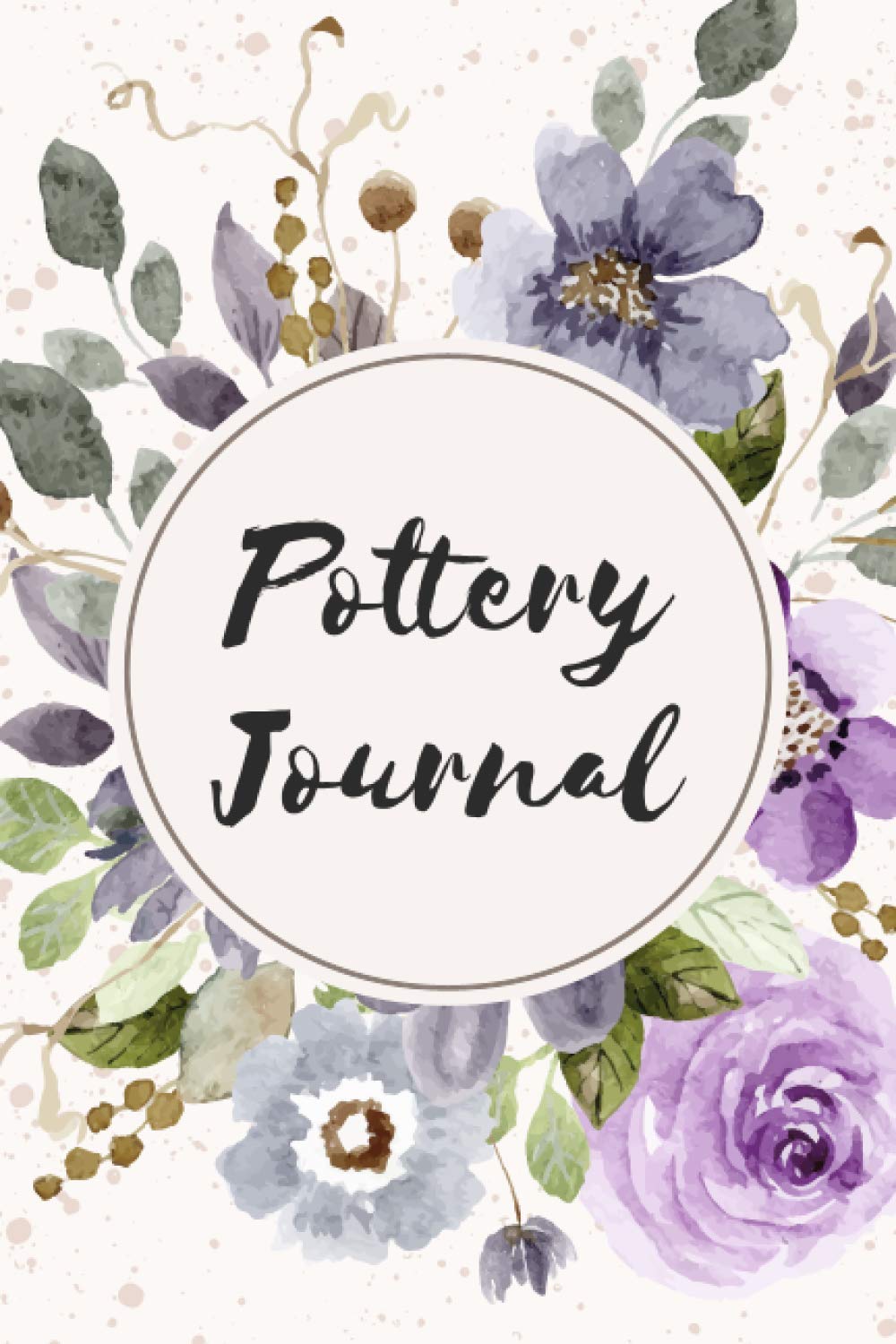 Pottery Journal Guided Pottery Log Book for 100+ Projects to Record