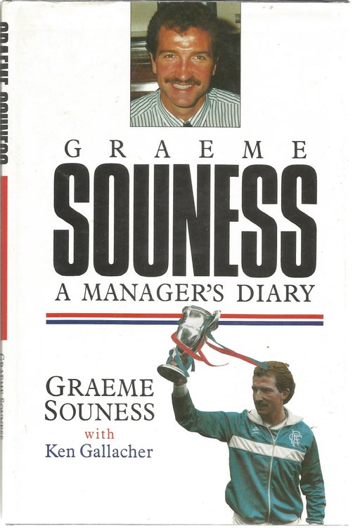 Graeme Souness A Manager's Diary by Graeme Souness Goodreads