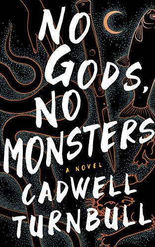 No Gods, No Monsters (Convergence Saga #1)