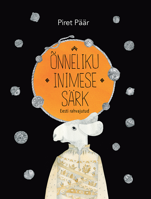 Õnneliku inimese särk : Eesti rahvajutud