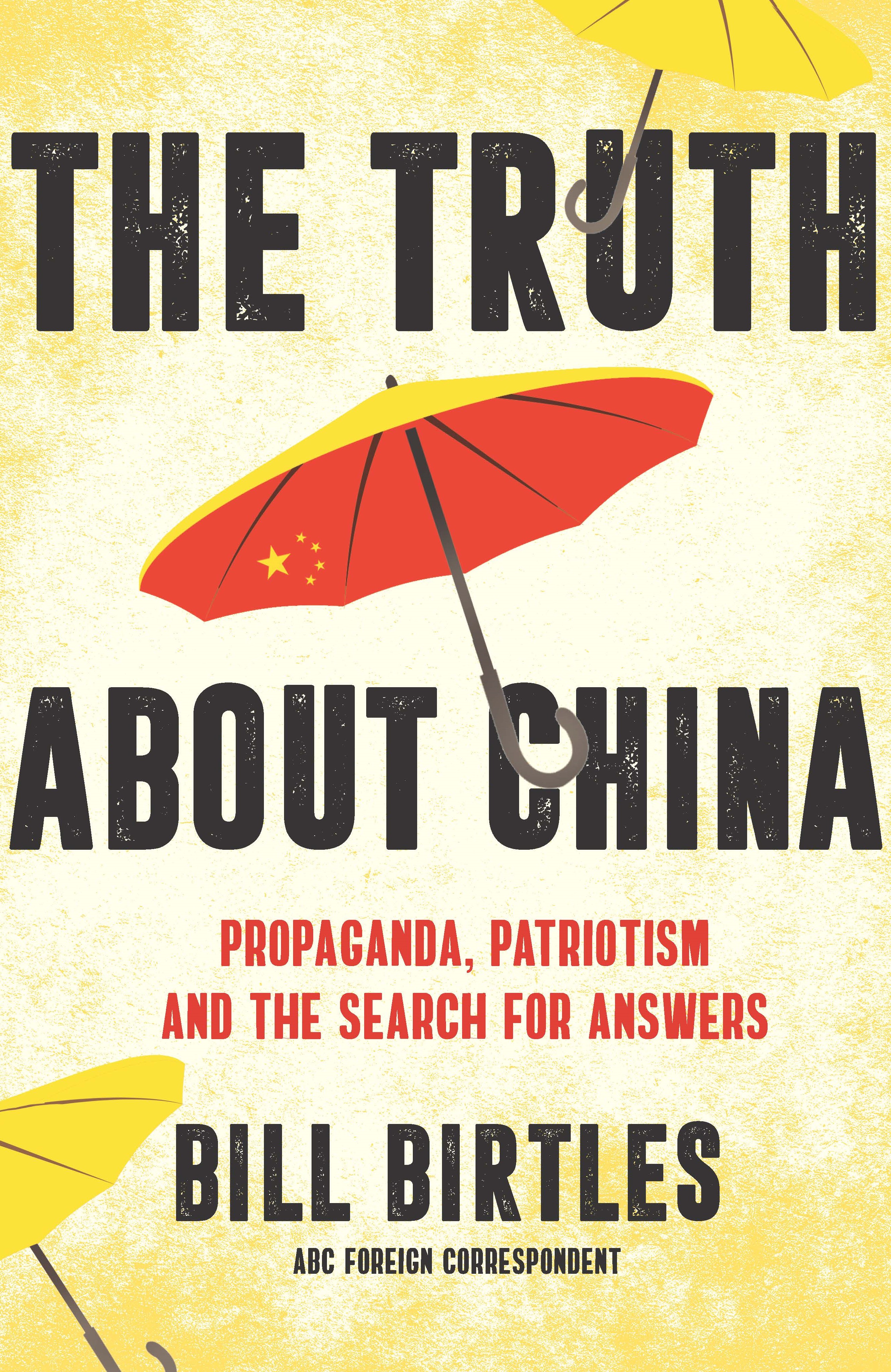 The Truth About China: Propaganda, patriotism and the search for answers