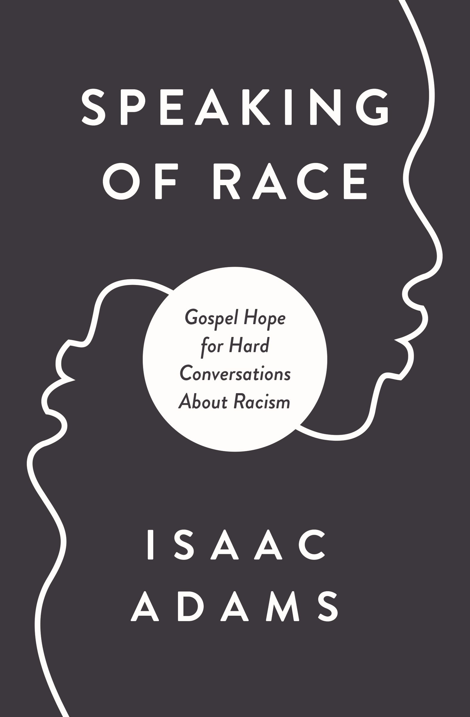 Talking about Race: Gospel Hope for Hard Conversations