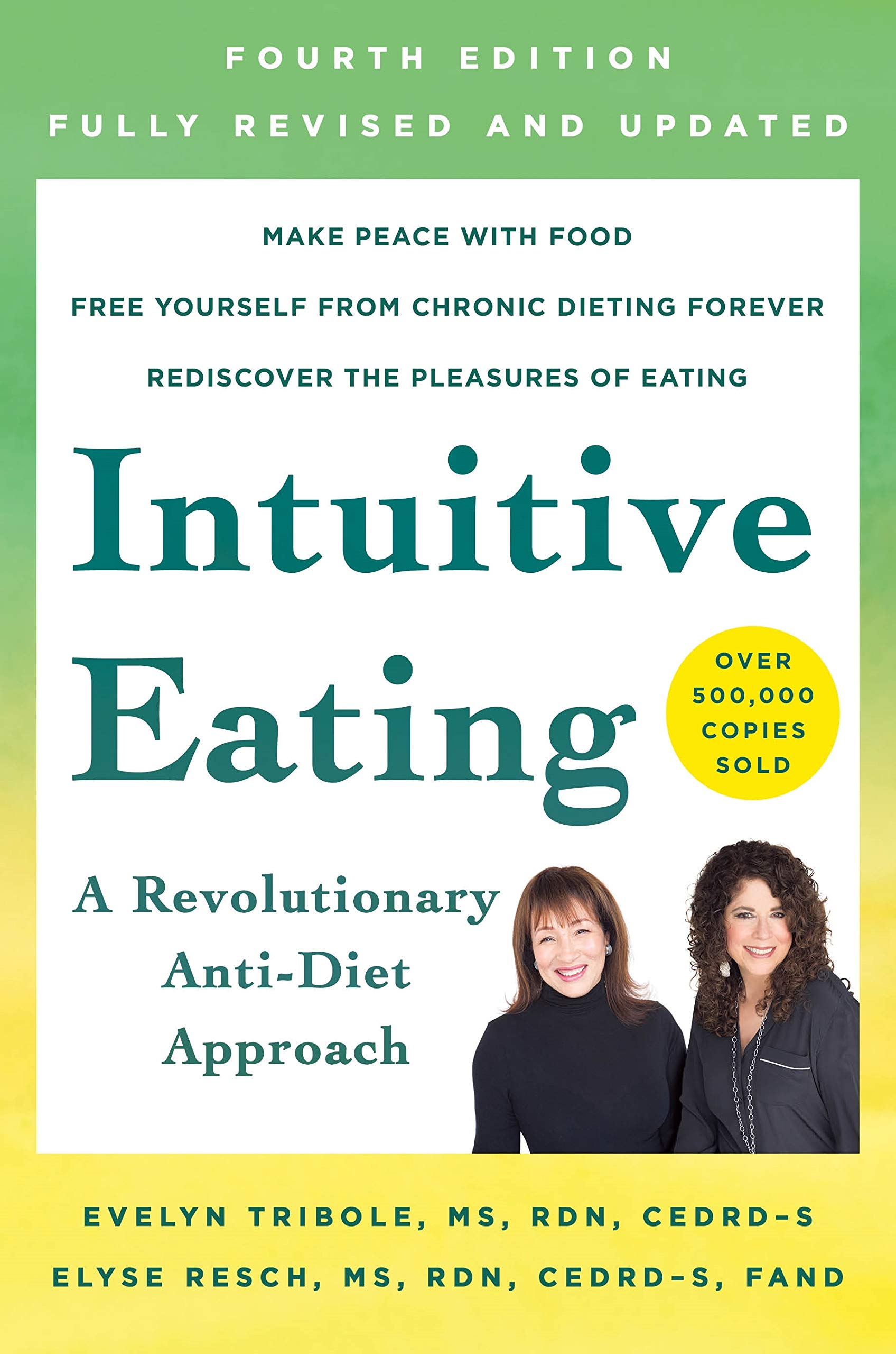Intuitive Eating: A Revolutionary Anti-Diet Approach