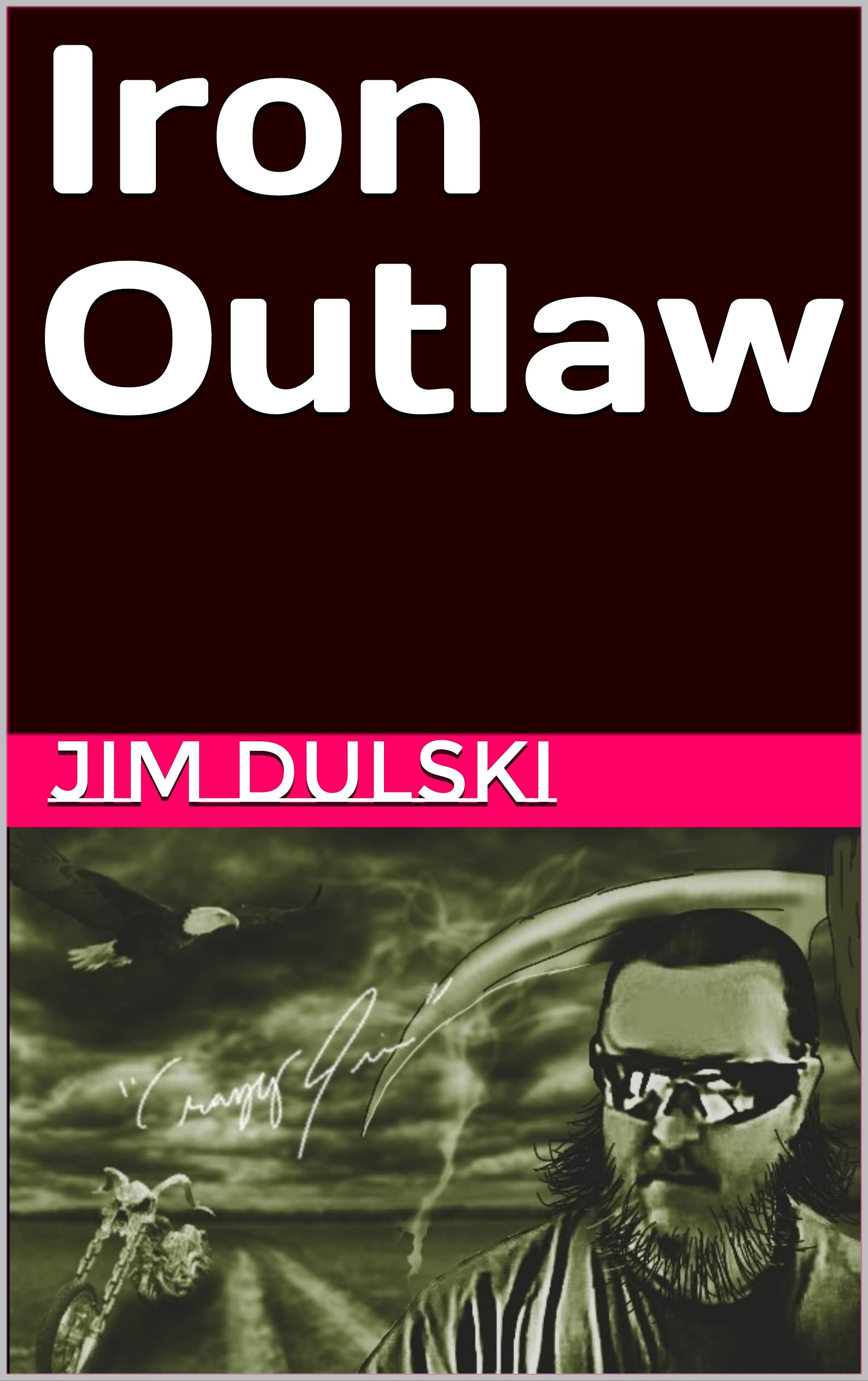 Iron Outlaw