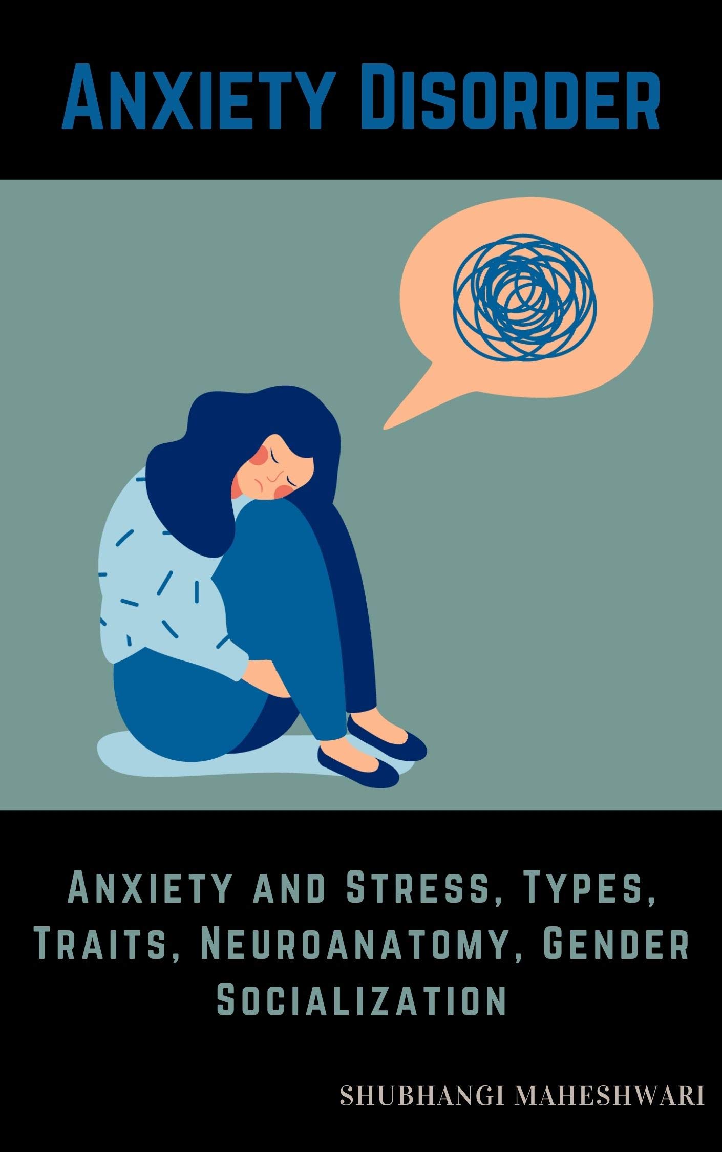 Anxiety Disorder Anxiety and Stress, Types, Traits, Neuroanatomy