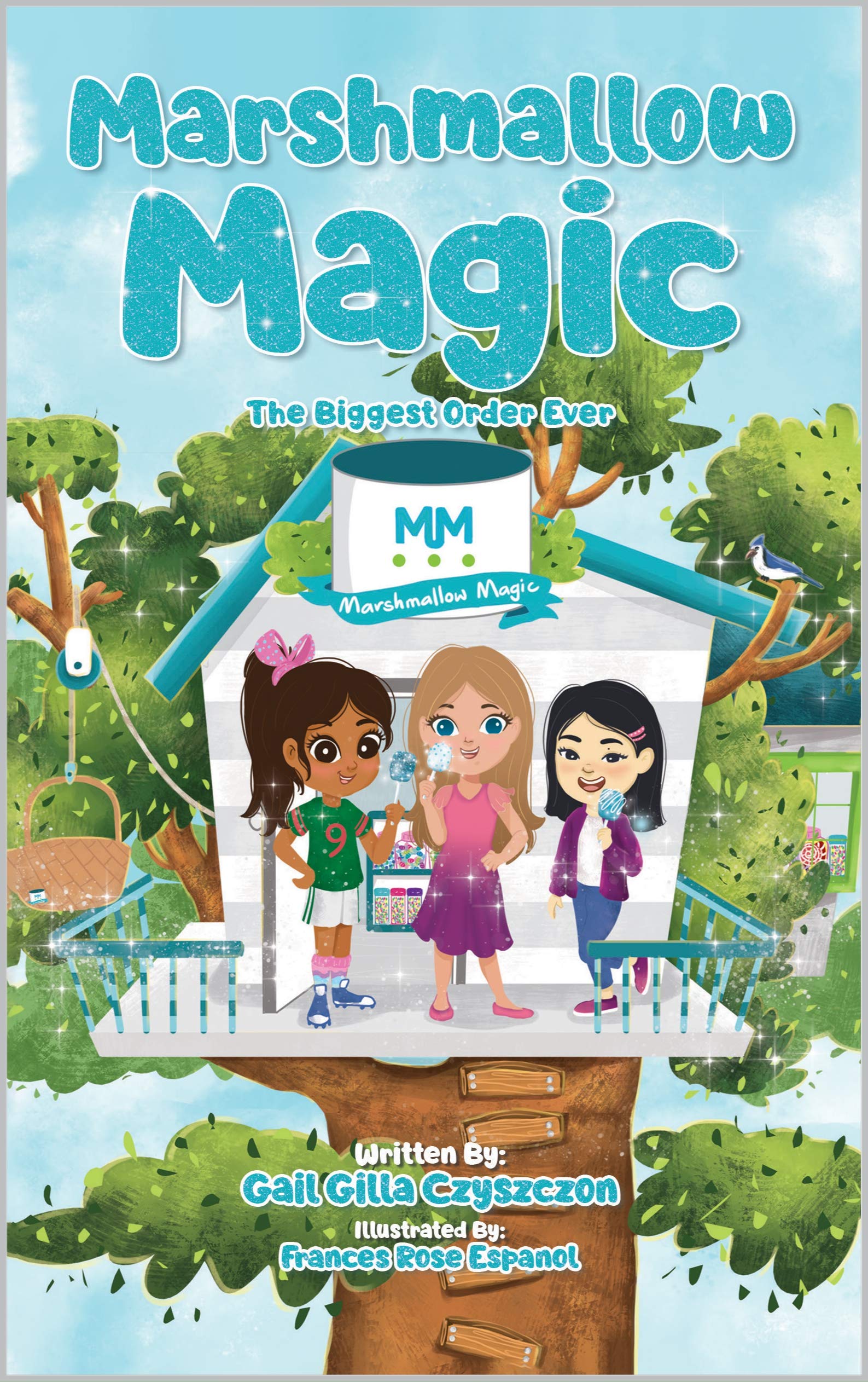 Marshmallow Magic The Biggest Order Ever by Gail Gilla Czyszczon