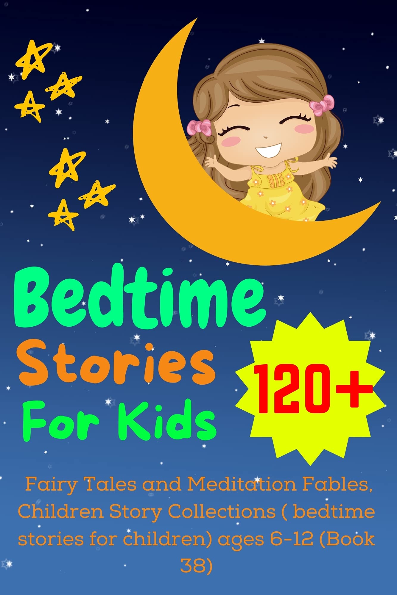 Bedtime Stories For Kids: 120+ Fairy Tales and Meditation Fables ...