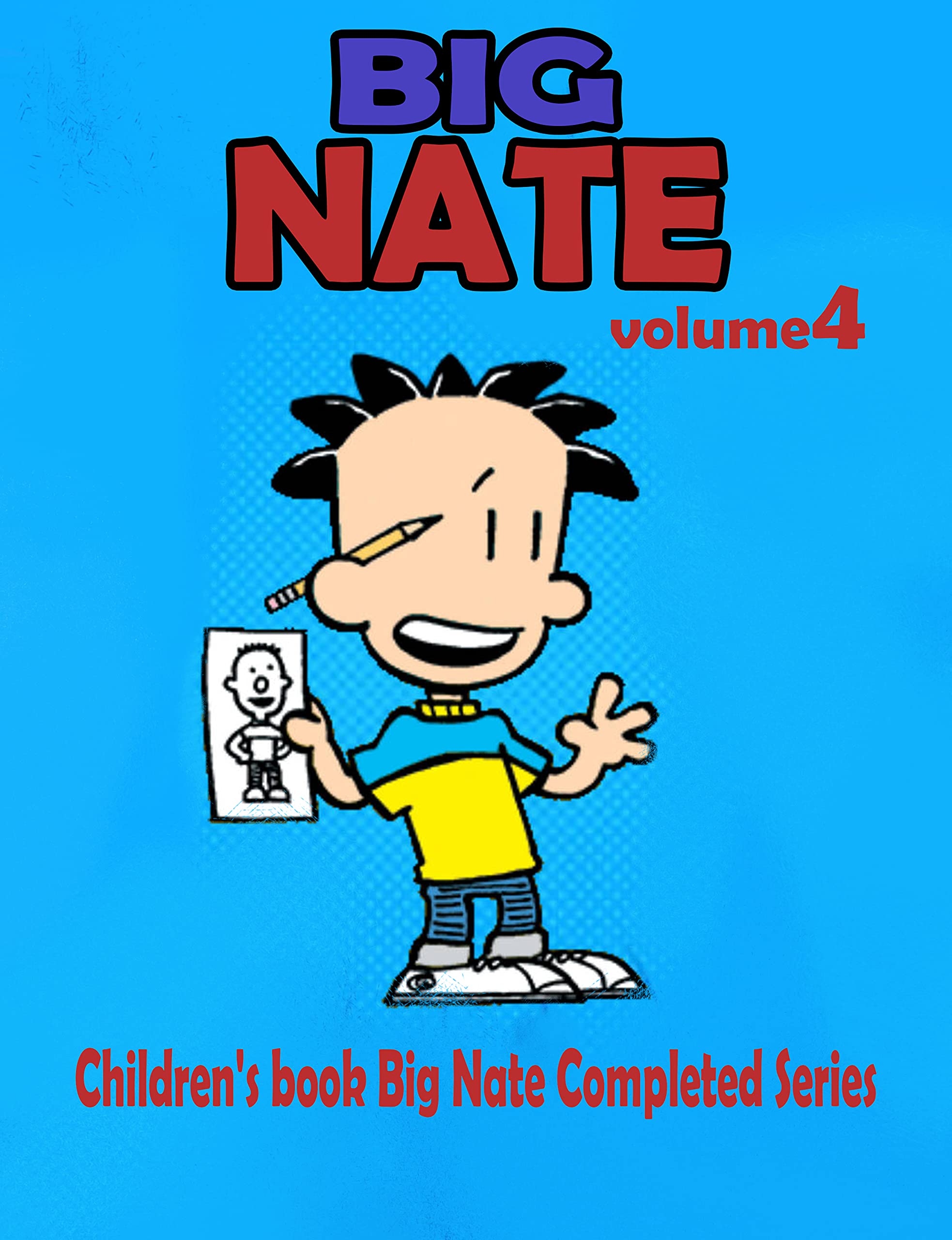 Children book Big Nate Completed Series Big Nate Volume 4 by Elizabeth