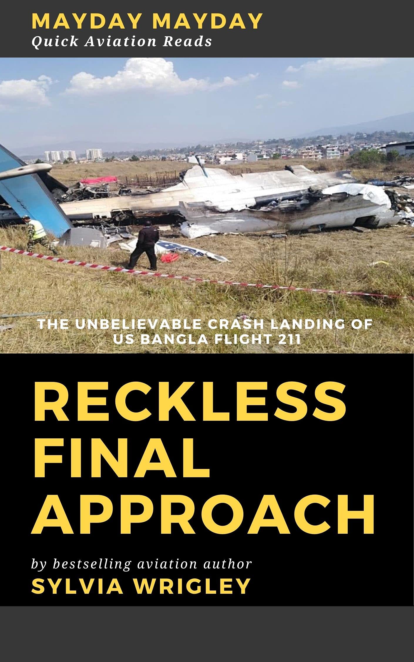 Reckless Final Approach: The Unbelievable Crash Landing of US Bangla Flight 211