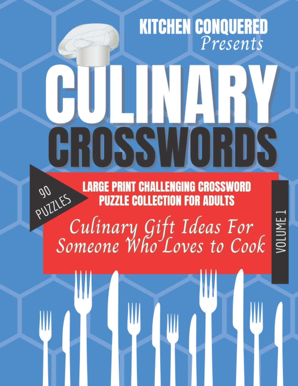 Culinary Crosswords Puzzle Book: A large print challenging crossword puzzle  collection for adults. Culinary Gift Ideas For Someone Who Loves to Cook:  Volume One by Kitchen Conquered | Goodreads