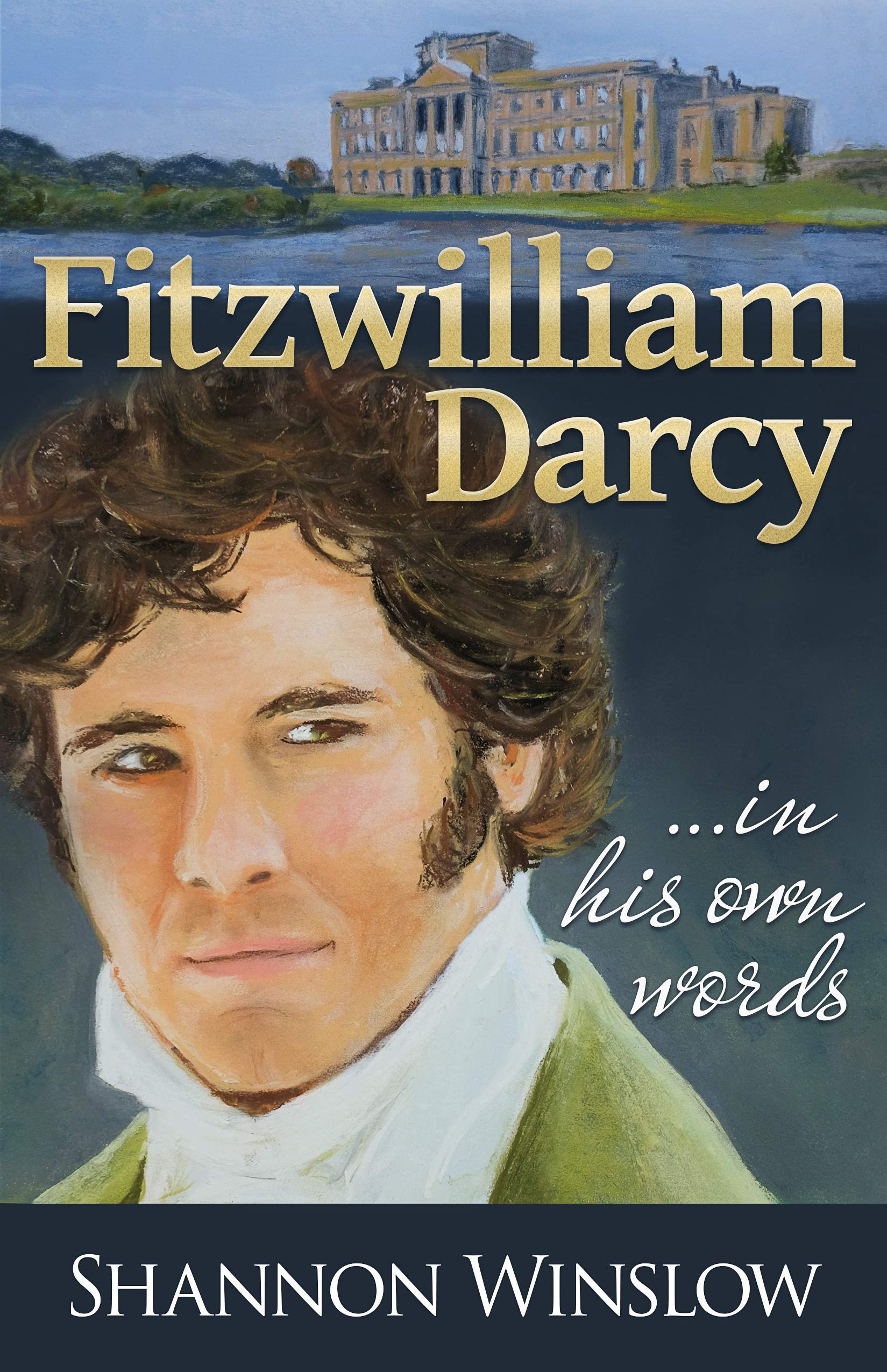 Fitzwilliam Darcy in His Own Words book cover