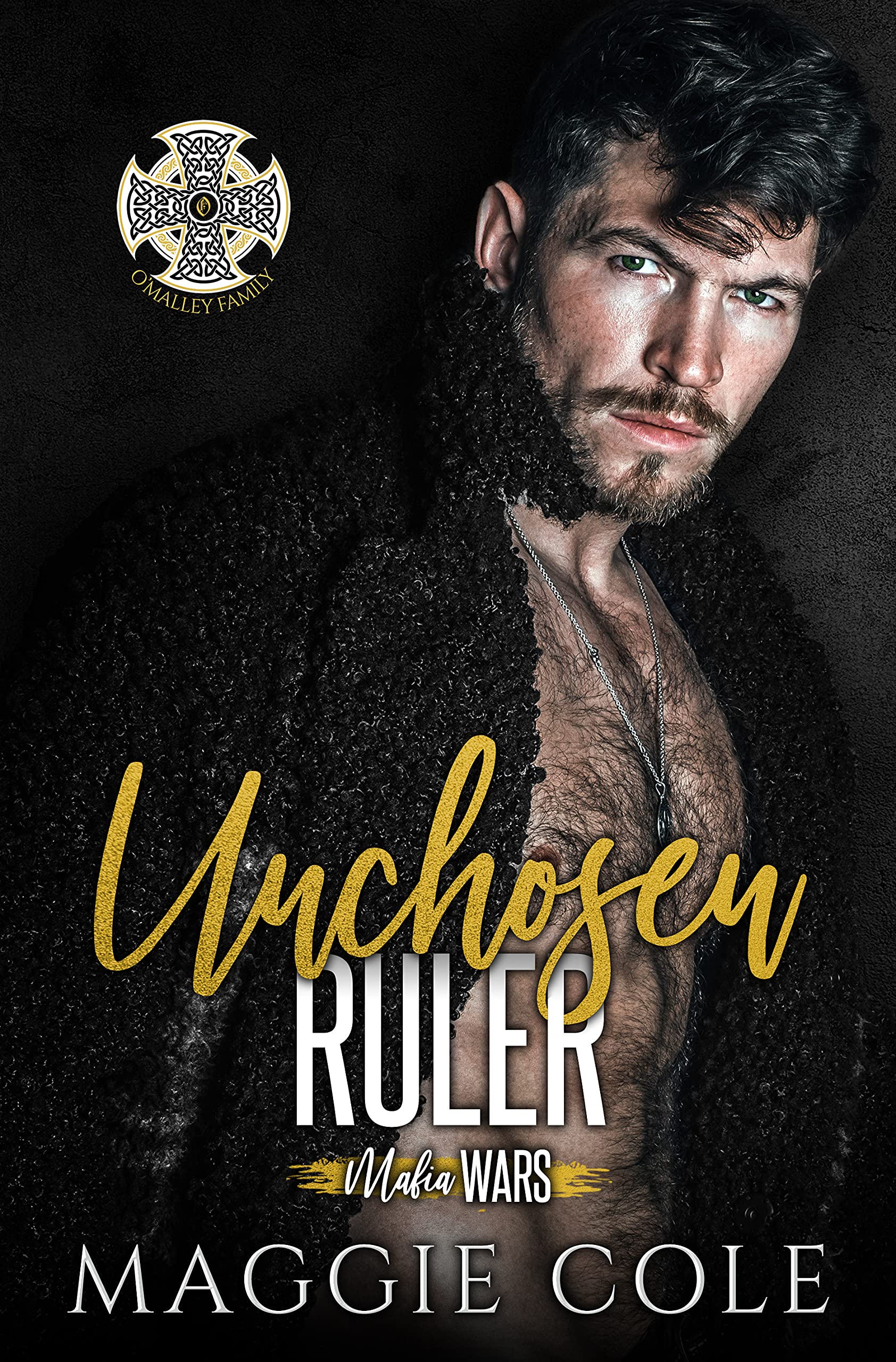 Unchosen Ruler: The O'Malley Family