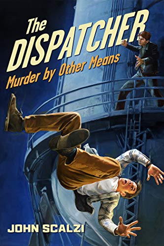 Murder by Other Means (The Dispatcher #2)