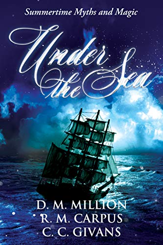 Under the Sea: A Short Story Anthology, Vol. 1