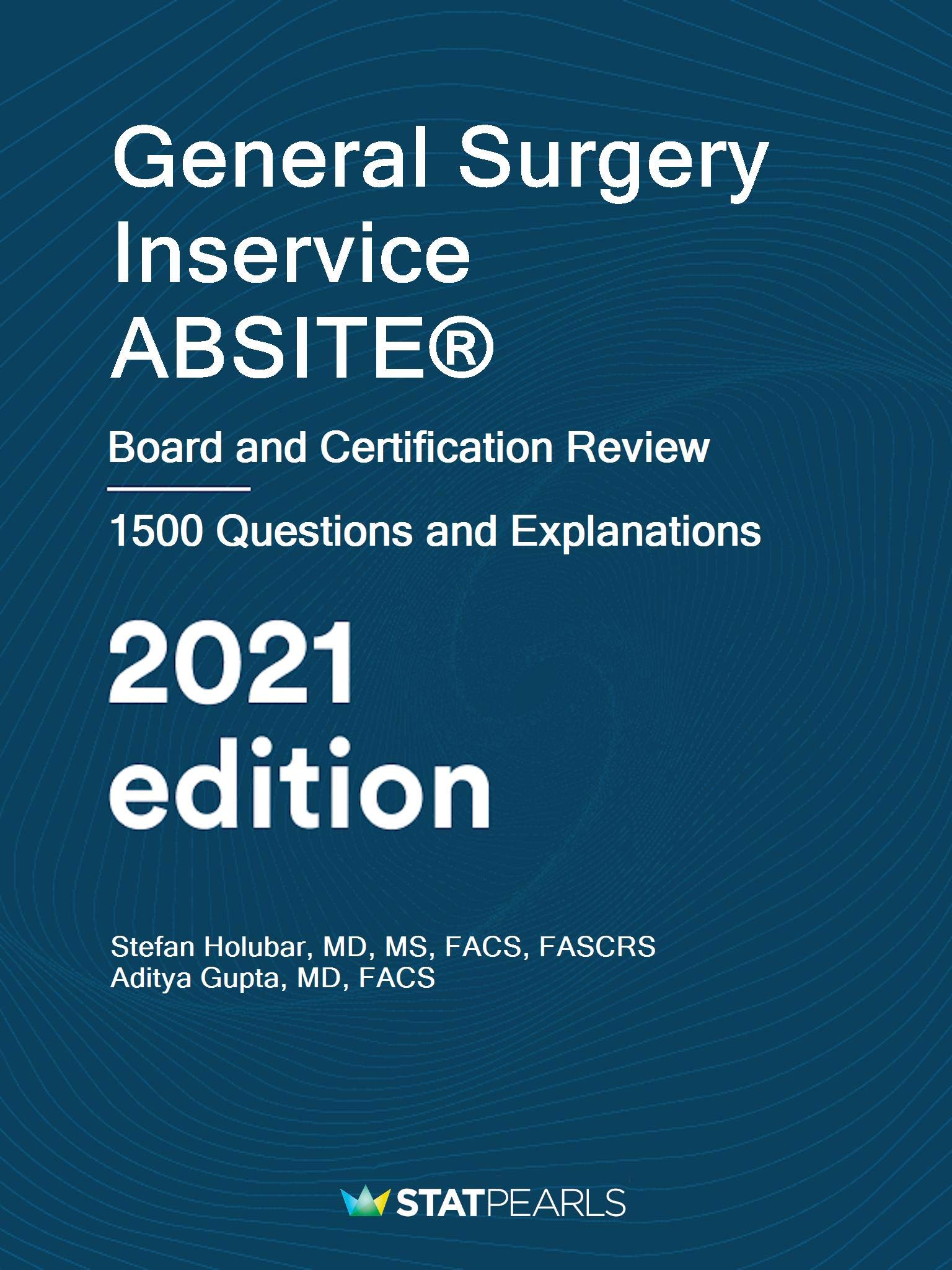 General Inservice General Surgery Inservice ABSITE®: Board and Certification Review by ...