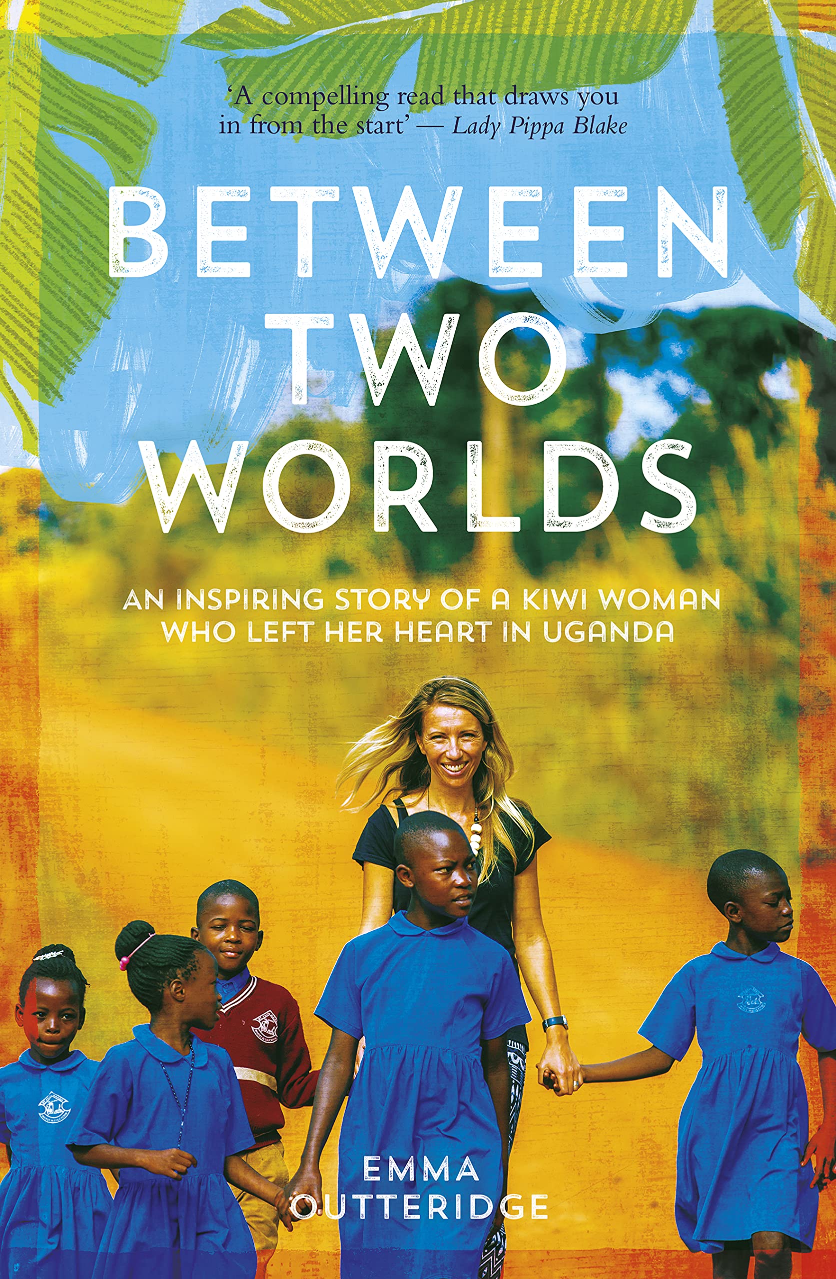 Between Two Worlds by Emma Outteridge | Goodreads