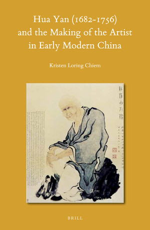 Hua Yan (1682-1756) and the Making of the Artist in Early Modern China book cover