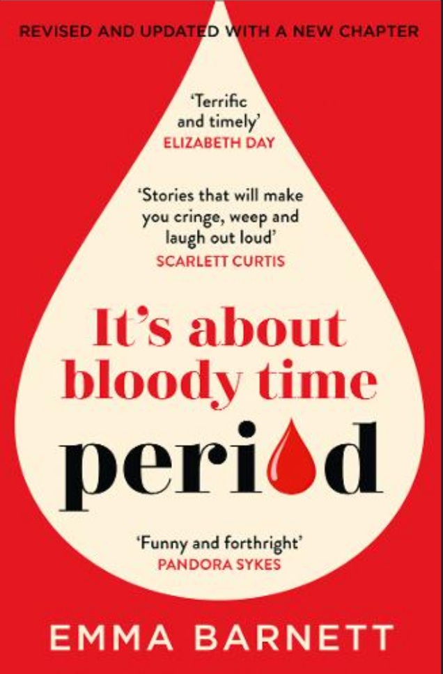 Period. It's About Bloody Time