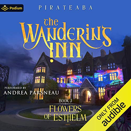 Flowers of Esthelm (The Wandering Inn, #3)