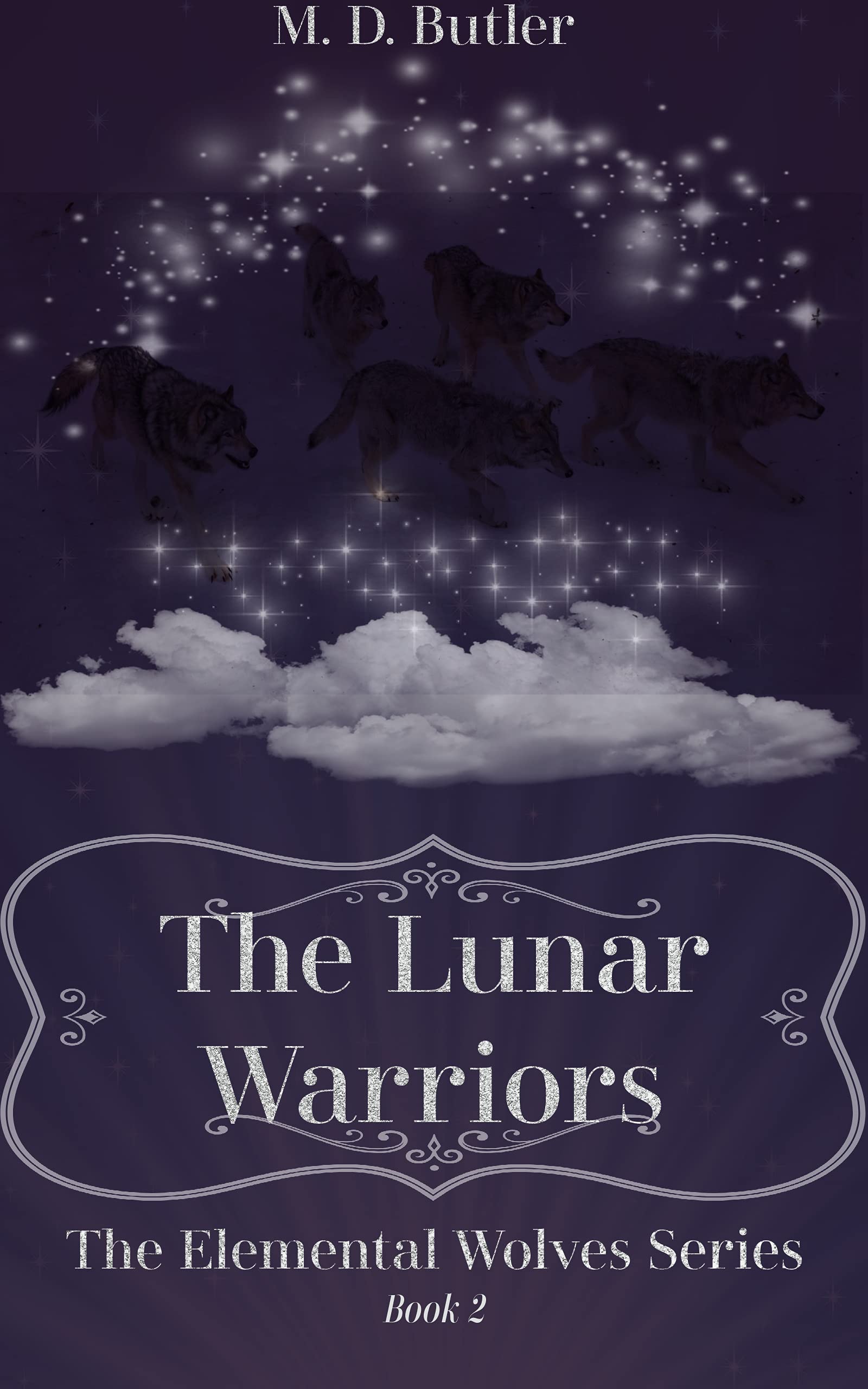 The Lunar Warriors (Part 1) by M.D. Butler Goodreads