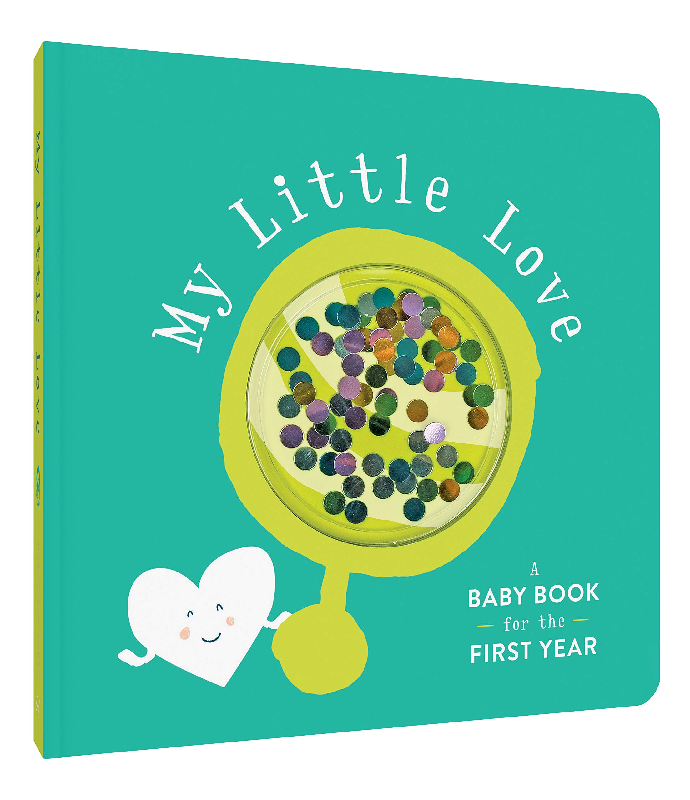 My Little Love A Baby Book for the First Year by Chronicle Books Goodreads