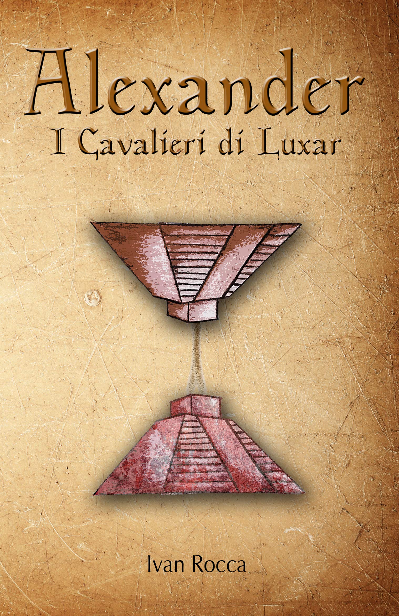 Alexander: I Cavalieri di Luxar by Ivan Rocca | Goodreads