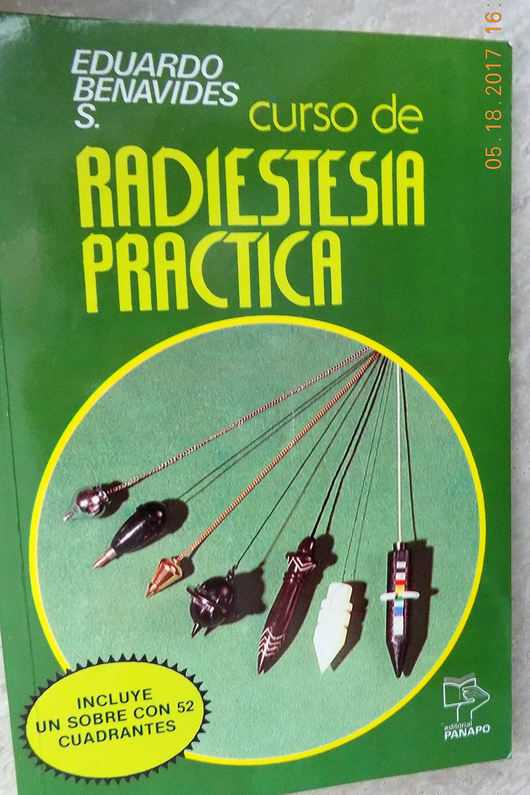 Curso De Radiestesia Practica by Eduardo Benavides S. Goodreads