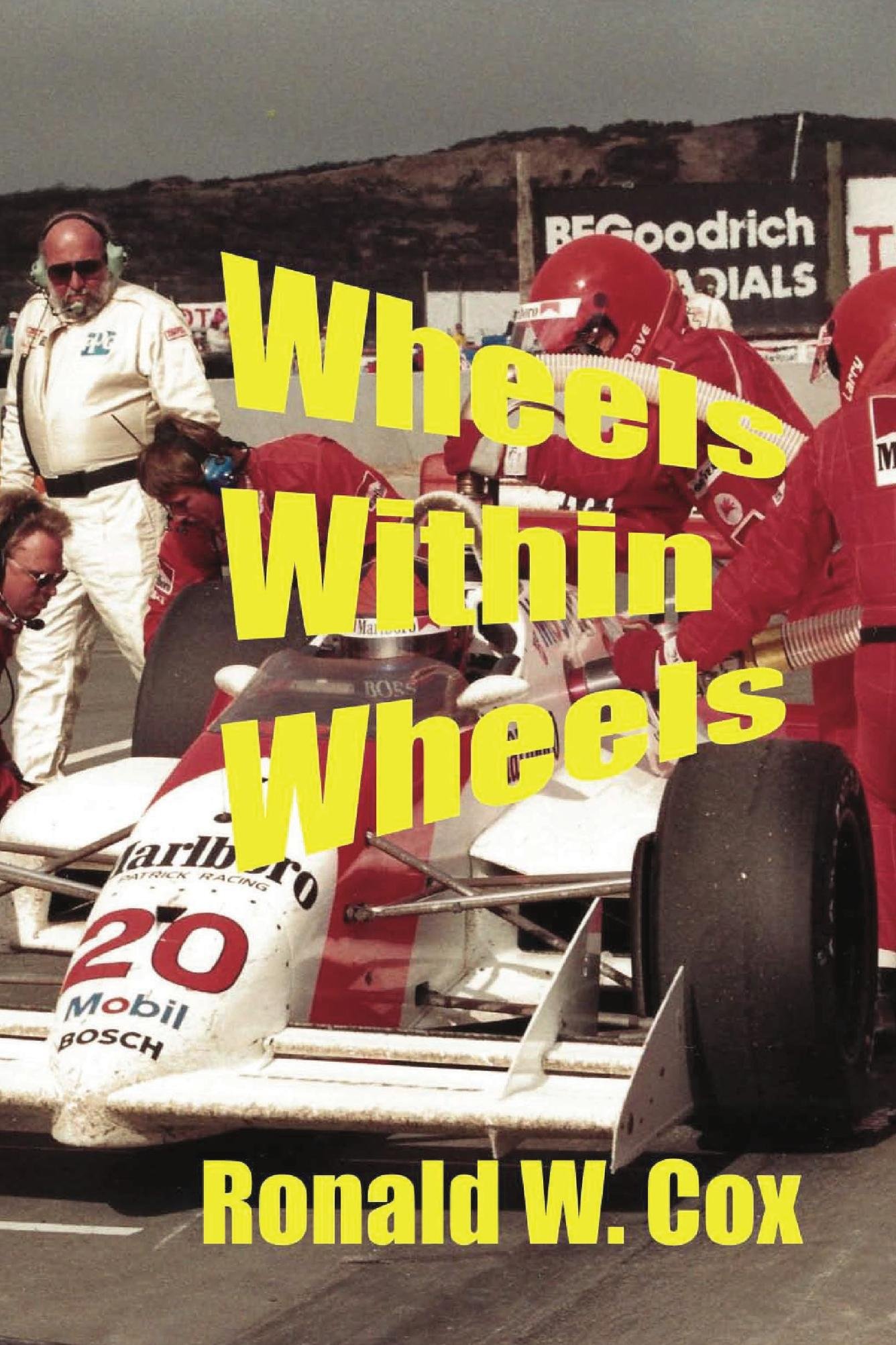 Wheels Within Wheels by Ronald W. Cox Goodreads