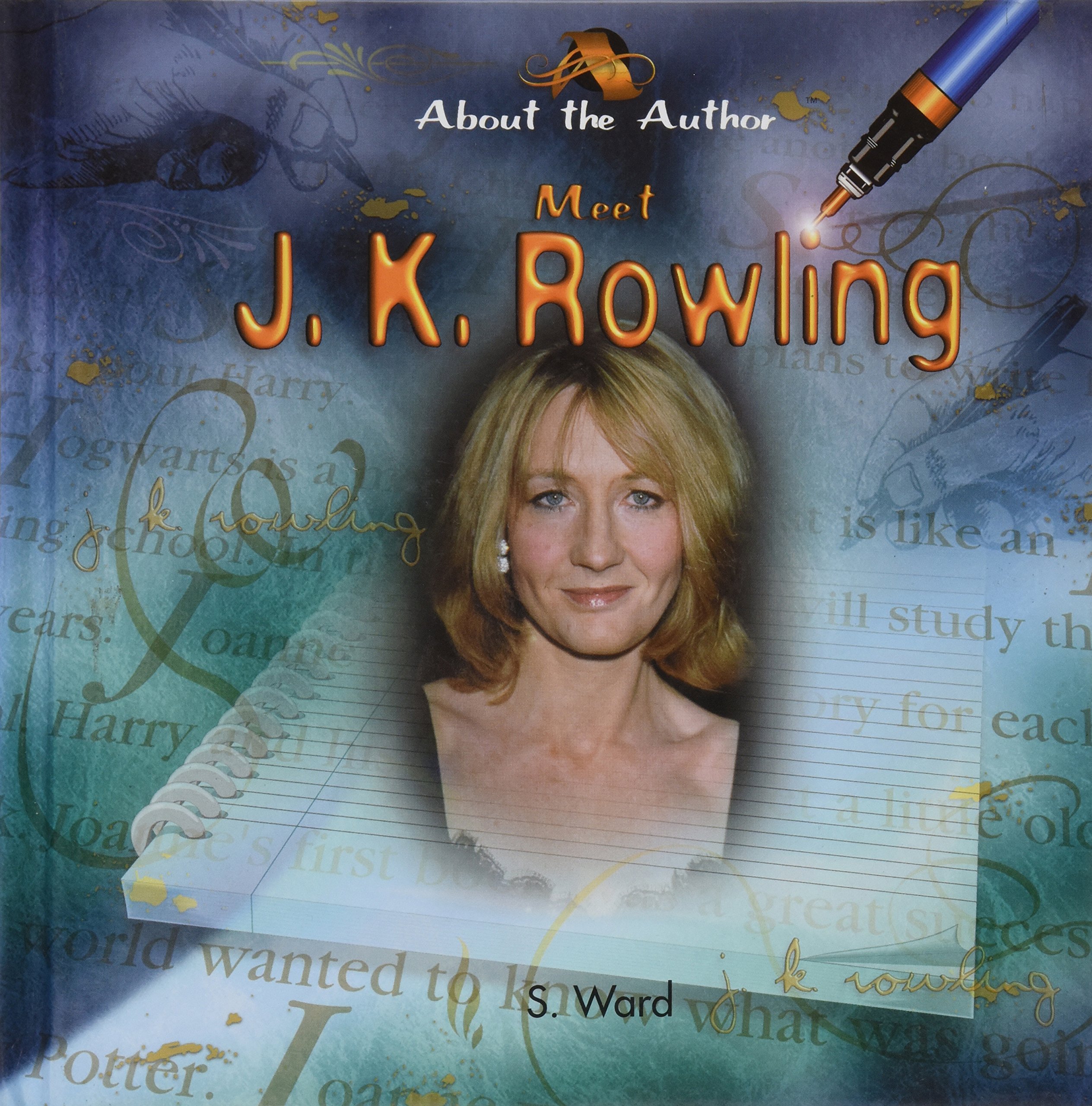 Meet J.K. Rowling (About the Author) by S. Ward Goodreads