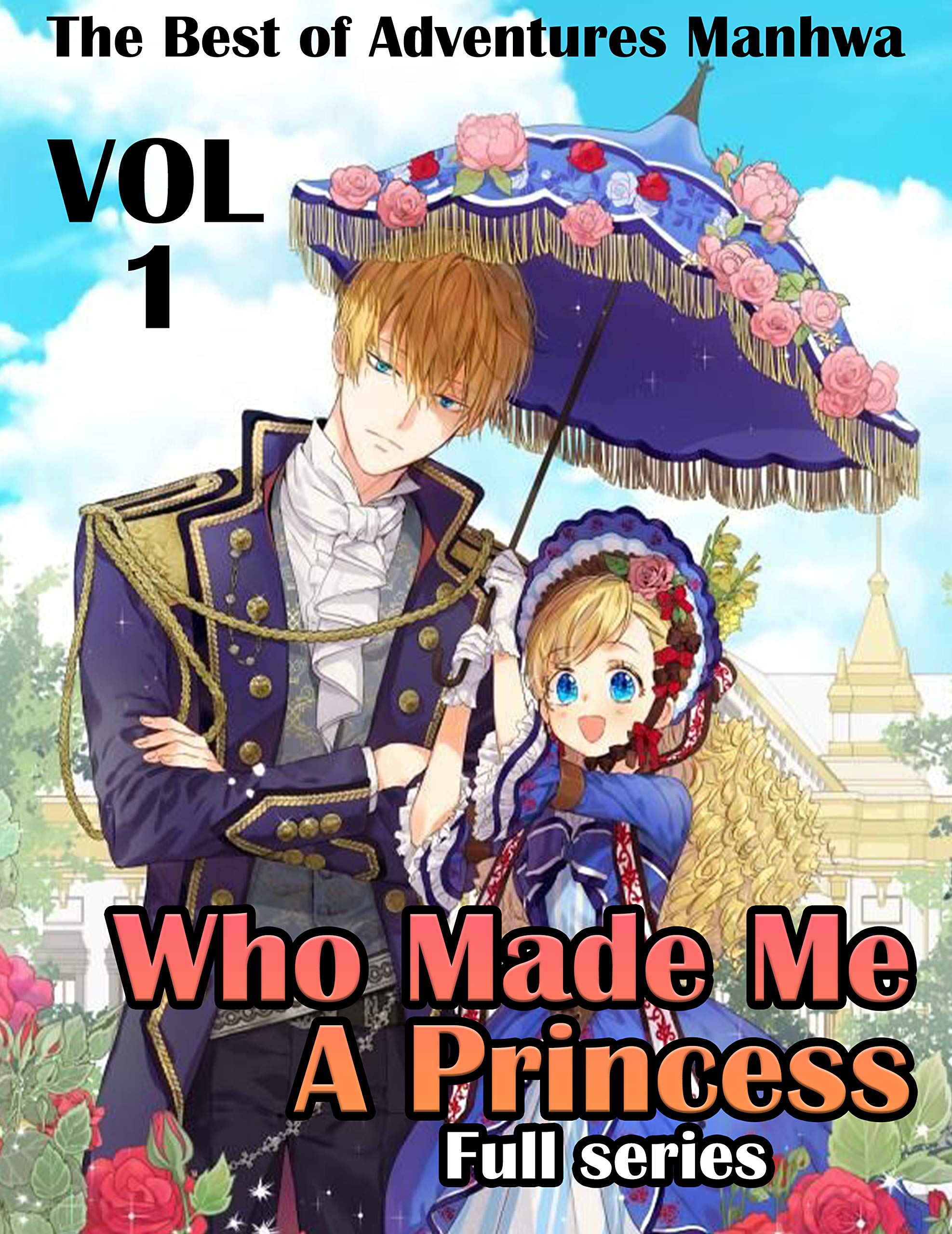 The Best of Adventures Manhwa Who Made Me A Princess Full series book cover