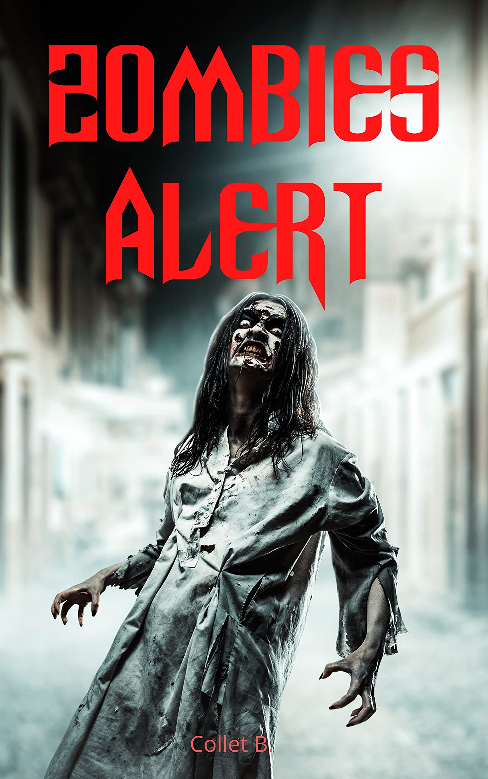 Zombies Alert A Zombie Horror Survival Novel by Cybille B. Goodreads