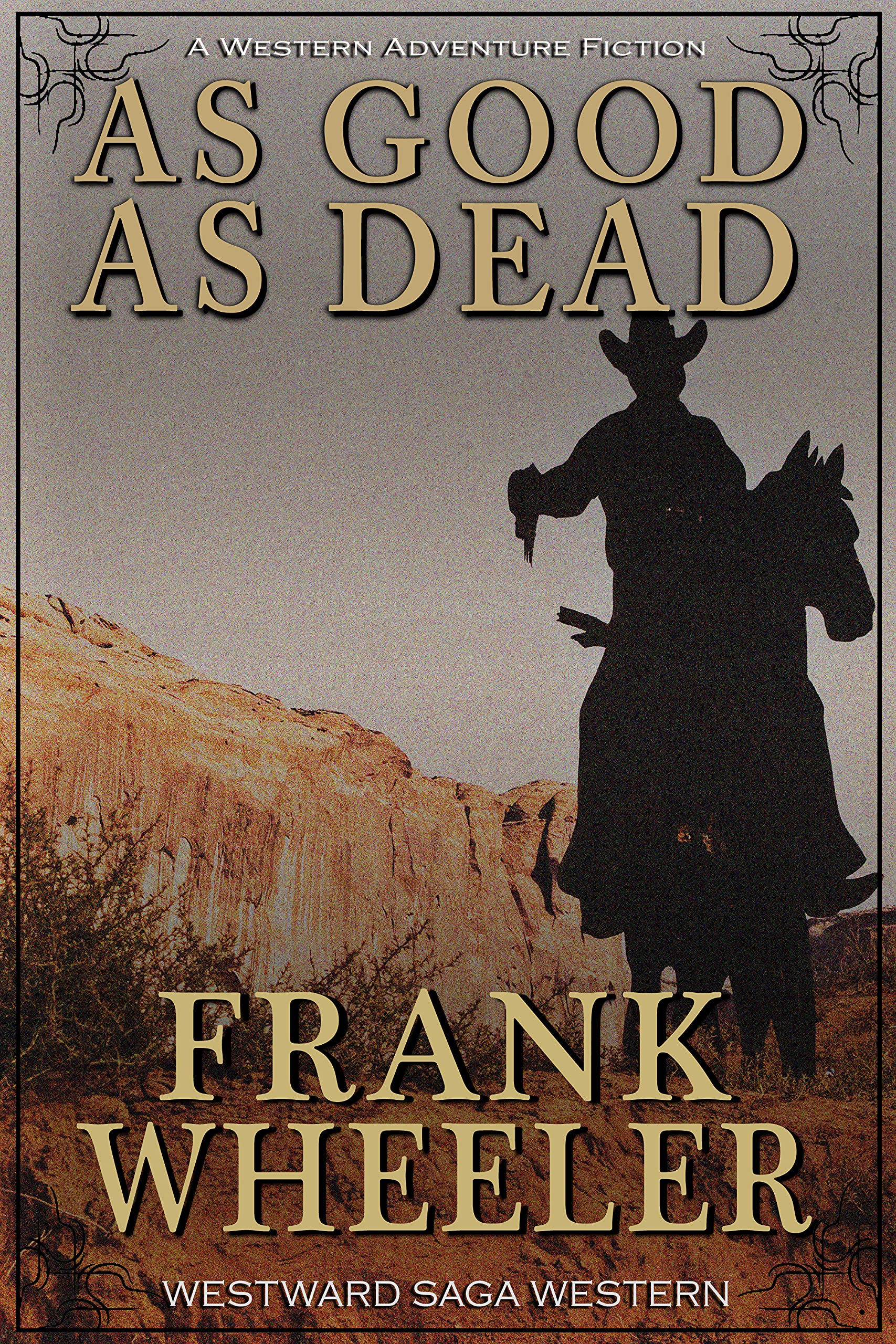 As Good As Dead : A Classic Western Adventure