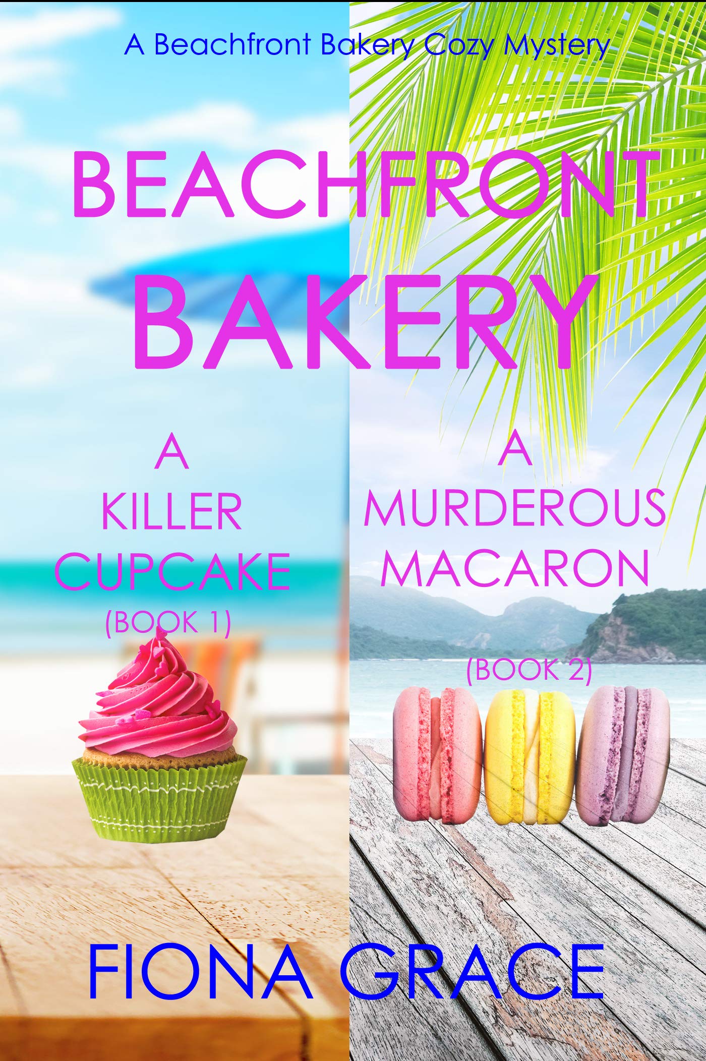 Beachfront Bakery: A Killer Cupcake / A Murderous Macaron