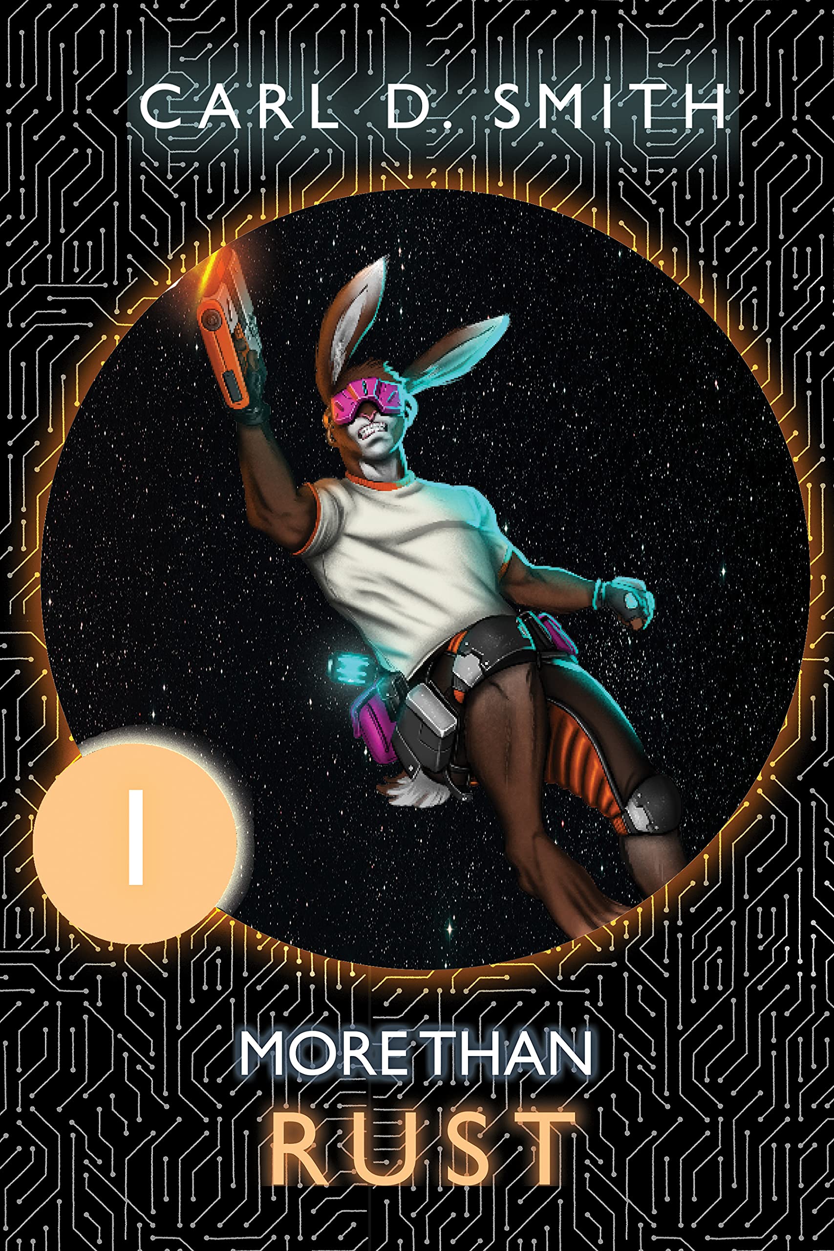 More Than Rust: Book One: More Than Rust by Carl Smith | Goodreads