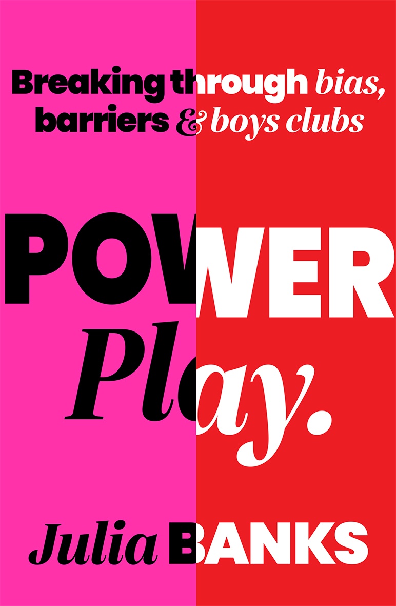 Power Play: Breaking Through Bias, Barriers & Boys Clubs