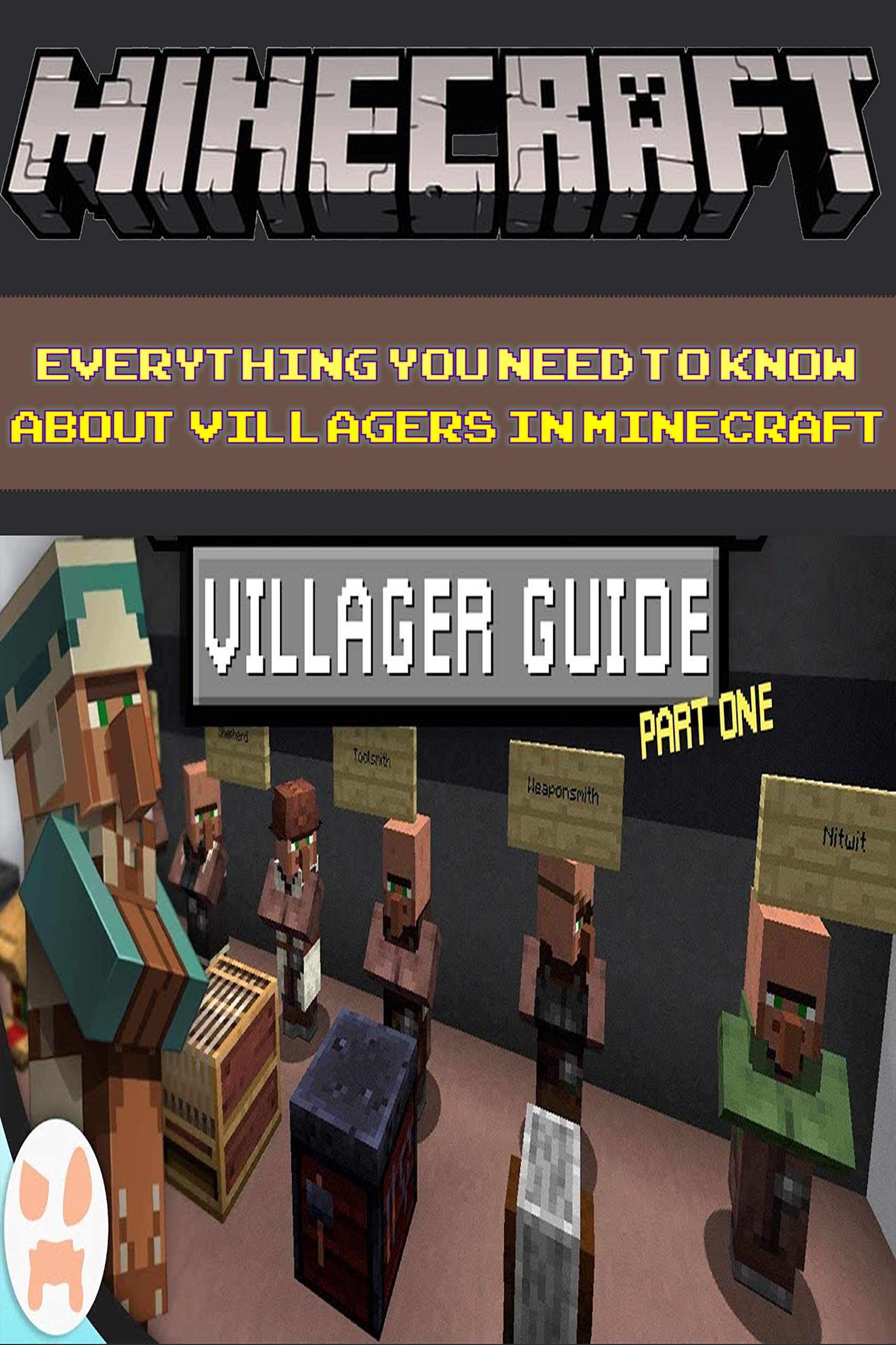 Everything You Need To Know About VILLAGERS For Kids and Adults